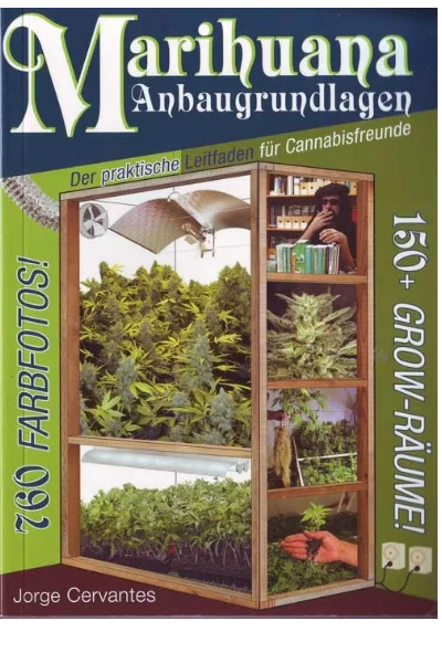 Marihuana Anbaugrundlagen, Jorge Cervantes